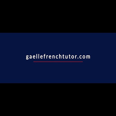 Gaëlle French Tutor – Learn French for Life, Not Just Lessons